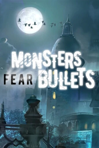 Monsters Fear Bullets - играть онлайн | Казино GMSlots бесплатно без регистрации