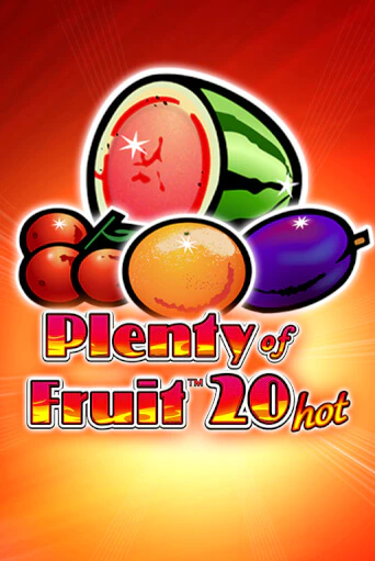 Plenty of Fruit 20 Hot - играть онлайн | Казино GMSlots бесплатно без регистрации