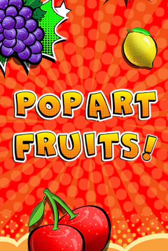 Pop Art Fruits - играть онлайн | Казино GMSlots бесплатно без регистрации