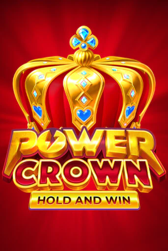 Power Crown: Hold and Win - играть онлайн | Казино GMSlots бесплатно без регистрации