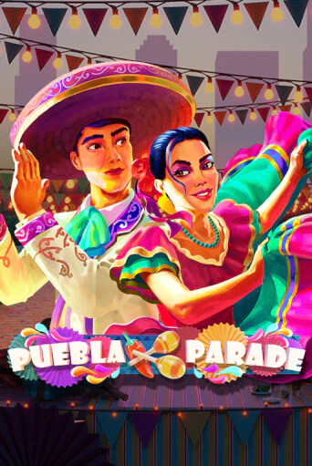 Puebla Parade - играть онлайн | Казино GMSlots бесплатно без регистрации