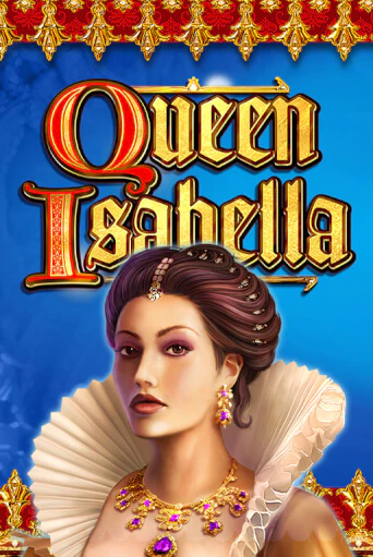 Queen Isabella - играть онлайн | Казино GMSlots бесплатно без регистрации