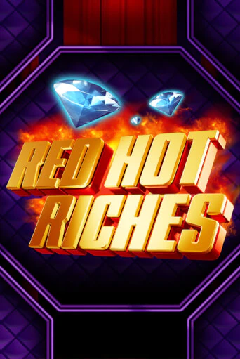 Red Hot Riches - играть онлайн | Казино GMSlots бесплатно без регистрации