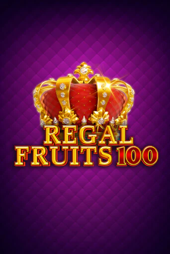 Regal Fruits 100 - играть онлайн | Казино GMSlots бесплатно без регистрации