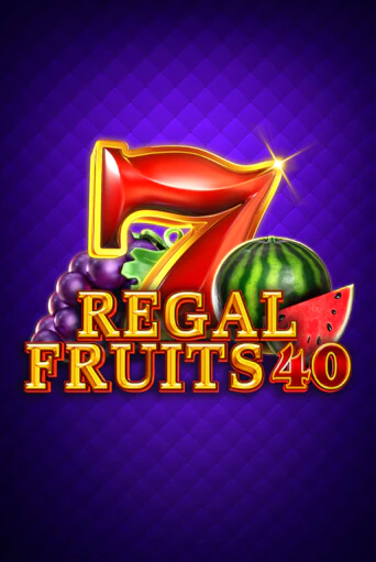 Regal Fruits 40 - играть онлайн | Казино GMSlots бесплатно без регистрации