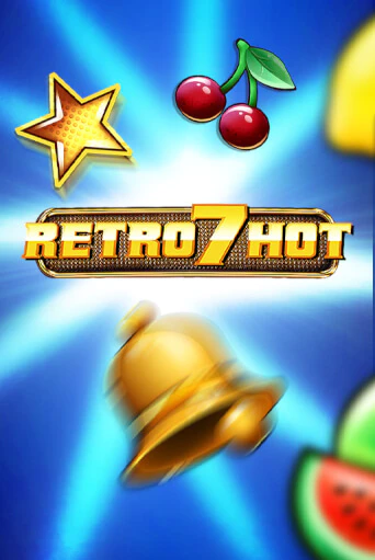 Retro 7 Hot - играть онлайн | Казино GMSlots бесплатно без регистрации