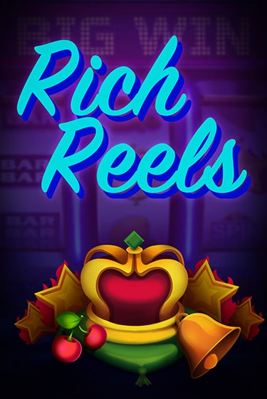 Rich Reels - играть онлайн | Казино GMSlots бесплатно без регистрации