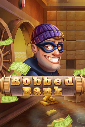 Robbed Bank - играть онлайн | Казино GMSlots бесплатно без регистрации