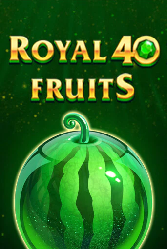 Royal Fruits 40 - играть онлайн | Казино GMSlots бесплатно без регистрации