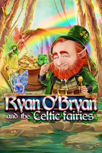 Ryan O'Bryan and the Celtic Fairies - играть онлайн | Казино GMSlots бесплатно без регистрации