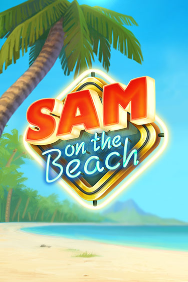 Sam on the Beach - играть онлайн | Казино GMSlots бесплатно без регистрации