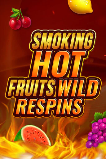 Smoking Hot Fruit Wild Respin - играть онлайн | Казино GMSlots бесплатно без регистрации