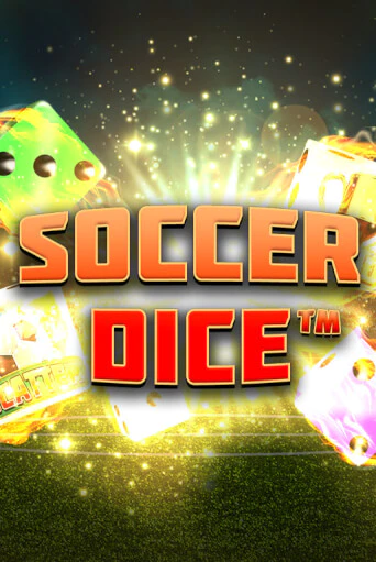 Soccer Dice - играть онлайн | Казино GMSlots бесплатно без регистрации