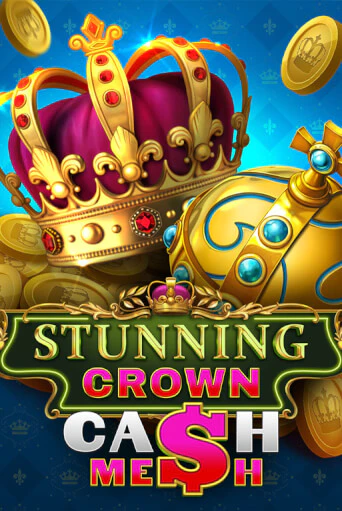 Stunning Crown Cash Mesh - играть онлайн | Казино GMSlots бесплатно без регистрации