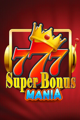 Super Bonus Mania - играть онлайн | Казино GMSlots бесплатно без регистрации