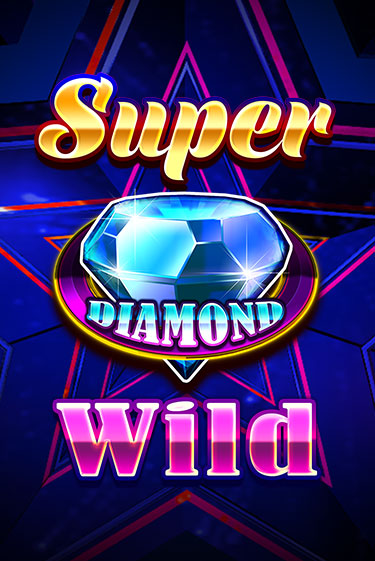 Super Diamond Wild - играть онлайн | Казино GMSlots бесплатно без регистрации