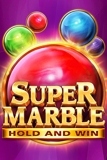 Super Marble: Hold and Win - играть онлайн | Казино GMSlots бесплатно без регистрации