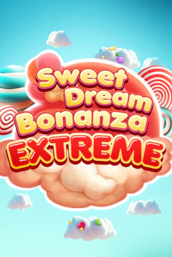 Sweet Dream Bonanza Extreme - играть онлайн | Казино GMSlots бесплатно без регистрации