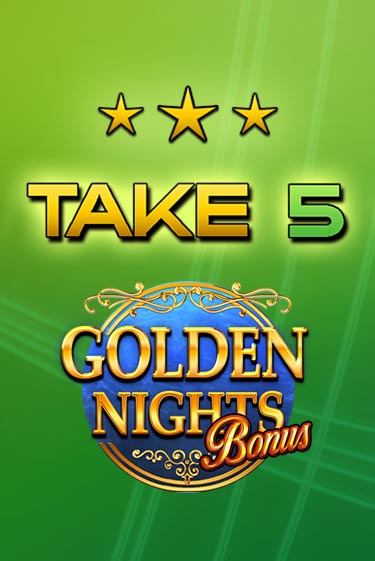 Take 5 Golden Nights - играть онлайн | Казино GMSlots бесплатно без регистрации