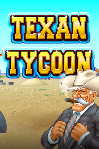 Texan Tycoon - играть онлайн | Казино GMSlots бесплатно без регистрации