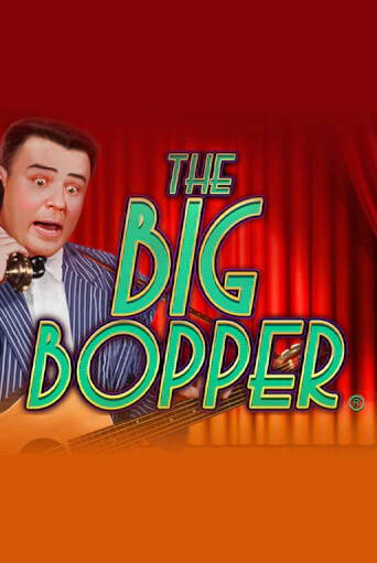 The Big Bopper® - играть онлайн | Казино GMSlots бесплатно без регистрации