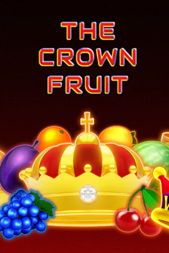 The Crown Fruit - играть онлайн | Казино GMSlots бесплатно без регистрации