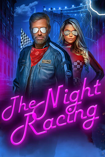 The Night Racing - играть онлайн | Казино GMSlots бесплатно без регистрации