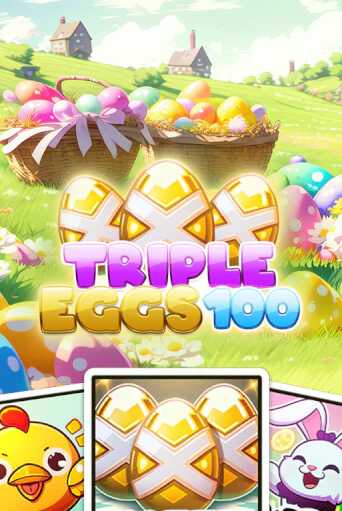 Triple Eggs 100 - играть онлайн | Казино GMSlots бесплатно без регистрации