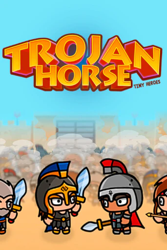 Trojan Horse Tiny Heroes - играть онлайн | Казино GMSlots бесплатно без регистрации