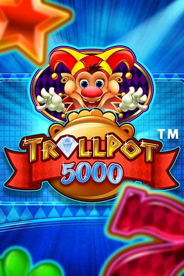 Trollpot 5000 - играть онлайн | Казино GMSlots бесплатно без регистрации