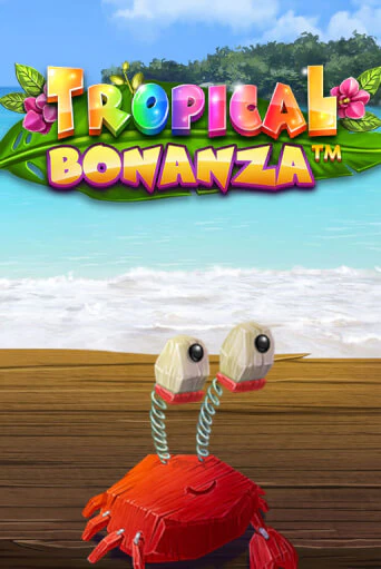 Tropical Bonanza™ - играть онлайн | Казино GMSlots бесплатно без регистрации