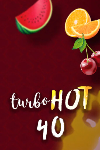 Turbo Hot 40 - играть онлайн | Казино GMSlots бесплатно без регистрации