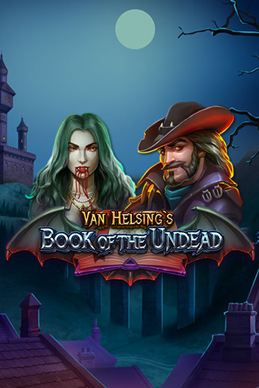 Van Helsing's Book of the Undead - играть онлайн | Казино GMSlots бесплатно без регистрации