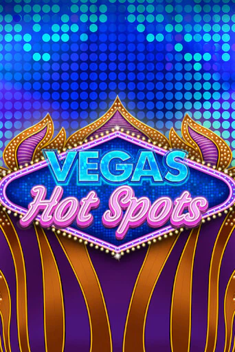 Vegas Hot Spots - играть онлайн | Казино GMSlots бесплатно без регистрации