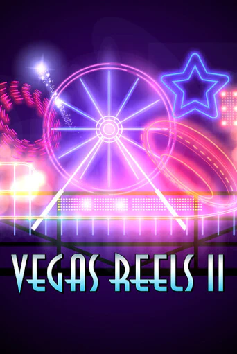 Vegas Reels II - играть онлайн | Казино GMSlots бесплатно без регистрации