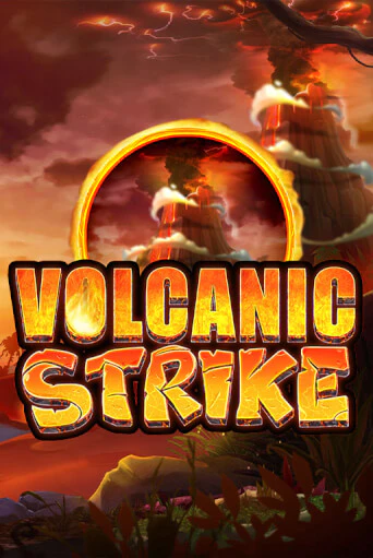 Volcanic Strike - играть онлайн | Казино GMSlots бесплатно без регистрации