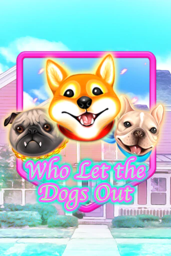 Who Let The Dogs Out - играть онлайн | Казино GMSlots бесплатно без регистрации