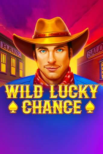 Wild Lucky Chance - играть онлайн | Казино GMSlots бесплатно без регистрации