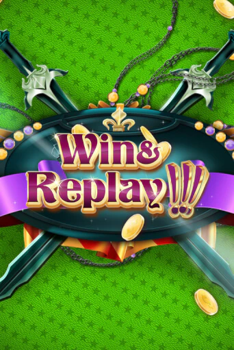 Win & Replay - играть онлайн | Казино GMSlots бесплатно без регистрации