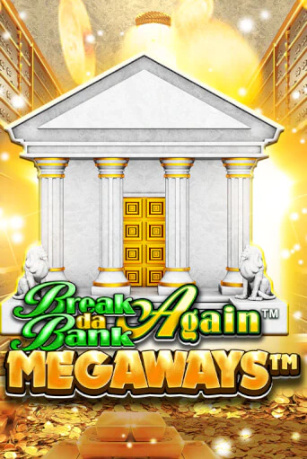 Break Da Bank Again™ MEGAWAYS™ - играть онлайн | Казино GMSlots бесплатно без регистрации