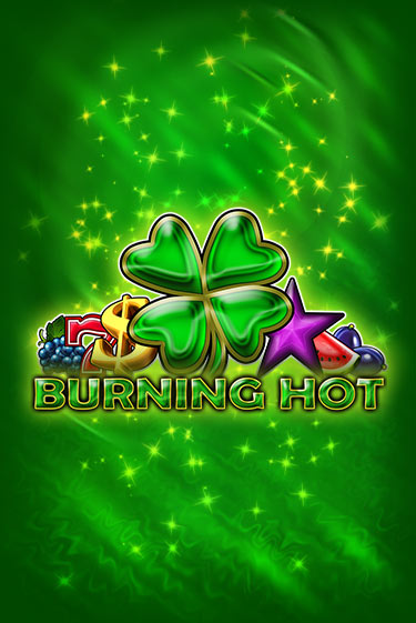 Burning Hot - играть онлайн | Казино GMSlots бесплатно без регистрации