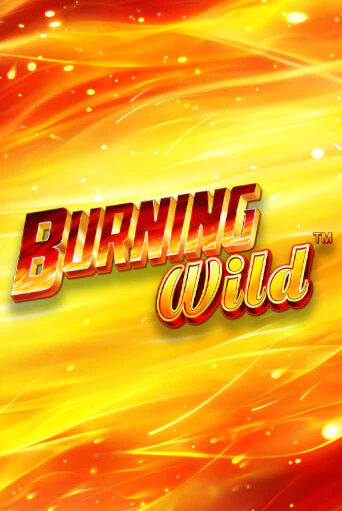 Burning Wild - играть онлайн | Казино GMSlots бесплатно без регистрации