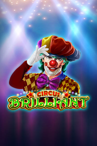 Circus Brilliant - играть онлайн | Казино GMSlots бесплатно без регистрации