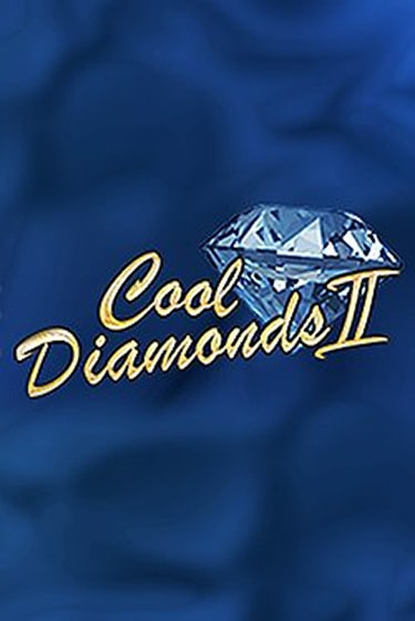 Cool Diamonds II - играть онлайн | Казино GMSlots бесплатно без регистрации