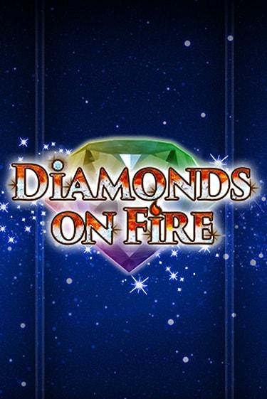 Diamonds on Fire - играть онлайн | Казино GMSlots бесплатно без регистрации