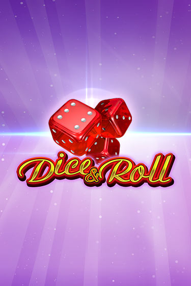 Dice & Roll - играть онлайн | Казино GMSlots бесплатно без регистрации