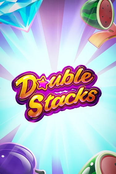 Double Stacks - играть онлайн | Казино GMSlots бесплатно без регистрации