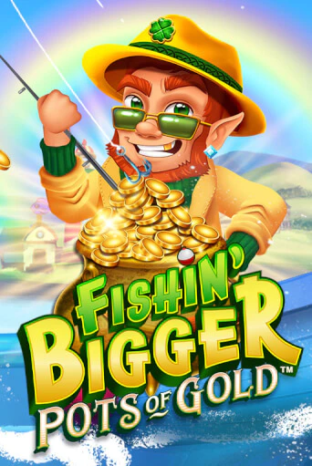 Fishin' Bigger Pots Of Gold™ - играть онлайн | Казино GMSlots бесплатно без регистрации