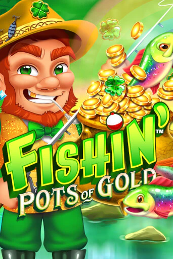 Fishin' Pots of Gold - играть онлайн | Казино GMSlots бесплатно без регистрации