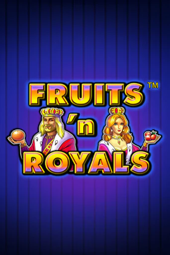 Fruits'n Royals - играть онлайн | Казино GMSlots бесплатно без регистрации